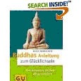 Buddhas Anleitung zum Glücklichsein