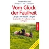 Vom Glück der Faulheit