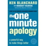 The One Minute Apology (The One Minute Manager): A Powerful Way to Make Things Better