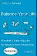 Balance your life