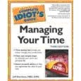 The Complete Idiot's Guide to Managing Your Time