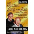 Chicken Soup for the Soul: Living Your Dreams