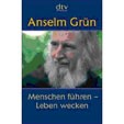 Menschen führen - Leben wecken
