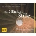 Das Glück der Stille