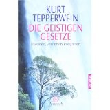 Glücks-Gesetze: Die Botschaften des Lebens verstehen