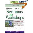 How to Run Seminars and Workshops