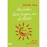 Das Leben lässt fragen, wo du bleibst: Wer etwas ändern will, braucht ein Problem
