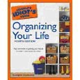 The Complete Idiot’s Guide To Organizing your life
