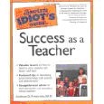 The complete idiot’s guide to success as a teacher