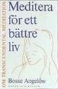 Meditera för et bättre liv