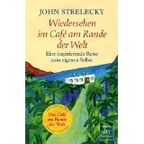 Wiedersehen im Café am Rande der Welt: Eine inspirierende Reise zum eigenen Selbst