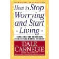 How to stop worrying and start living