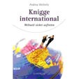 Knigge International. Weltweit sicher auftreten