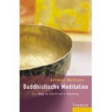 Buddhistische Meditation: Der Weg zu Glück und Erkenntnis