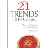 Twenty-one Trends for the 21st Century: Out of the Trenches and into the Future