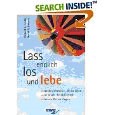 Lass endlich los und lebe