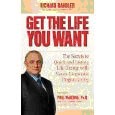 Get the Life You Want: The Secrets to Quick and Lasting Life Change with Neuro-Linguistic Programming