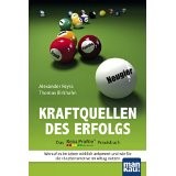 Kraftquellen des Erfolgs - Das Reiss Profile Praxisbuch. Worauf es im Leben wirklich ankommt