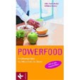 Powerfood. Ernährungstipps für Menschen im Stress