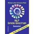 NLP Spiele-Spectrum, Basisarbeit