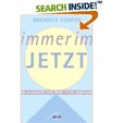 Immer im Jetzt. Das Praxisbuch zum Leben in der Gegenwart
