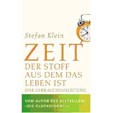Zeit. Der Stoff, aus dem das Leben ist. Eine Gebrauchsanleitung
