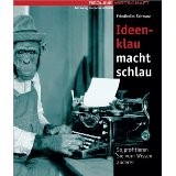 Ideenklau macht Schlau