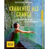 Krankheit als Chance: Ganzheitliche Wege zur Selbstheilung