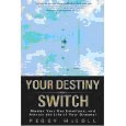 Your Destiny Switch