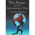The power of your subconscious mind