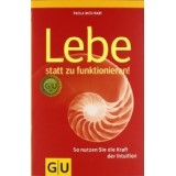 Lebe statt zu funktionieren