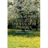 Das Glück, einen Baum zu umarmen
