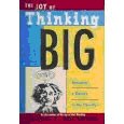 The Joy of Thinking Big