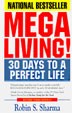 Mega living 30 Days to a Perfect Life