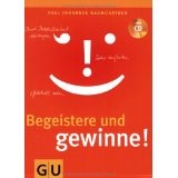 Begeistere und gewinne