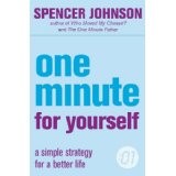 One Minute For Yourself (The One Minute Manager): A Simple Strategy for a Better Life