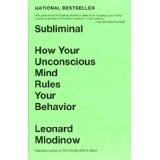 Subliminal: How Your Unconscious Mind Rules Your Behavior,
