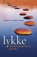 Lykke - Klostervisdom for et godt liv
