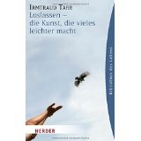 Loslassen - die Kunst, die vieles leichter macht