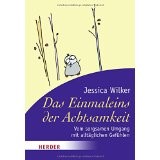 Das Einmaleins der Achtsamkeit