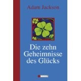 Die zehn Geheimnisse des Glücks