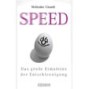 SPEED: Das große Einmaleins der Entschleuigung