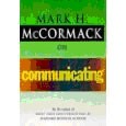 Mark H. McCormack on communication