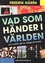 Vad som händer i världen och varför det är viktigt att förstå
