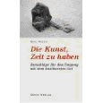 Die Kunst Zeit zu haben