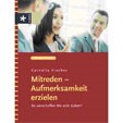 Mitreden - Aufmerksamkeit erzielen