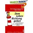 Dem Leben Richtung geben