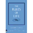 The Rules of Life: A Personal Code for Living a Better, Happier, More Successful Kind of Life